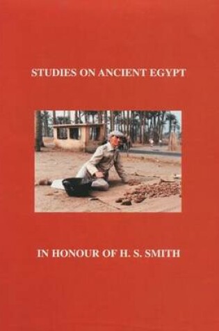 Cover of Studies on Ancient Egypt in Honour of H S Smith - Occasional Publications 13