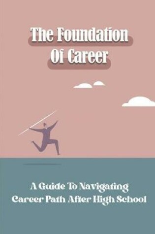 Cover of The Foundation Of Career