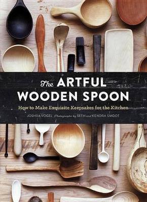 Cover of The Artful Wooden Spoon