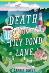 Book cover for Death on Lily Pond Lane