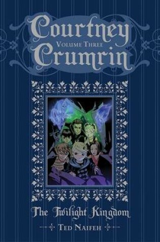 Cover of Courtney Crumrin Volume 3: The Twilight Kingdom