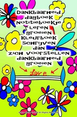 Cover of Dankbaarheid dagboek notitieboekje leren groeien kleurboek schrijven dan zich voorstellen dankbaarheid groeien