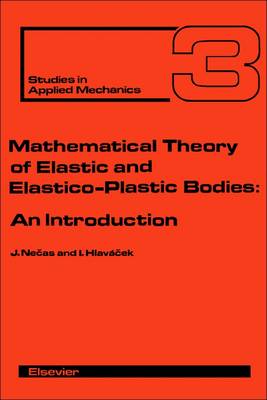 Cover of Mathematical Theory of Elastic and Elasto-plastic Bodies