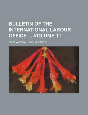 Book cover for Bulletin of the International Labour Office Volume 11