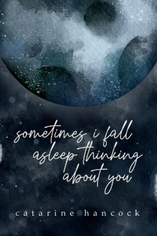 Cover of Sometimes I Fall Asleep Thinking About You