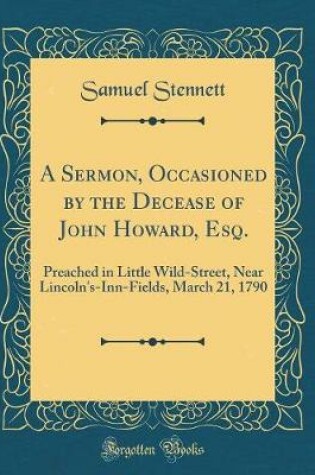 Cover of A Sermon, Occasioned by the Decease of John Howard, Esq.