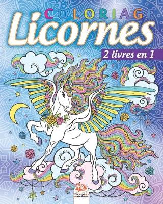 Book cover for Coloriage Licornes - 2 livres en 1