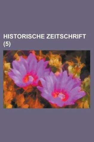 Cover of Historische Zeitschrift (5 )