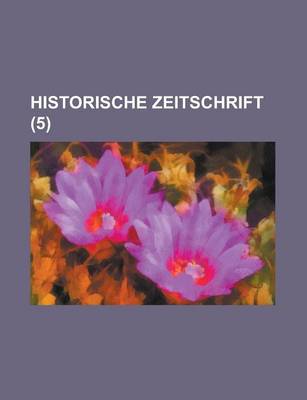 Book cover for Historische Zeitschrift (5 )