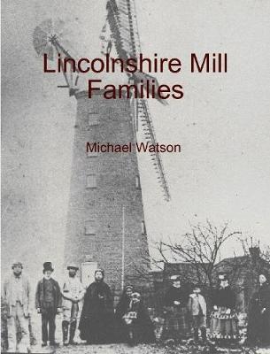 Book cover for Lincolnshire Mill Families