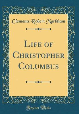 Book cover for Life of Christopher Columbus (Classic Reprint)