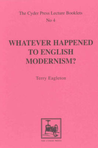 Cover of Whatever Happened to English Modernism?