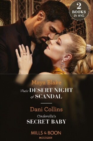 Cover of Their Desert Night Of Scandal / Cinderella's Secret Baby