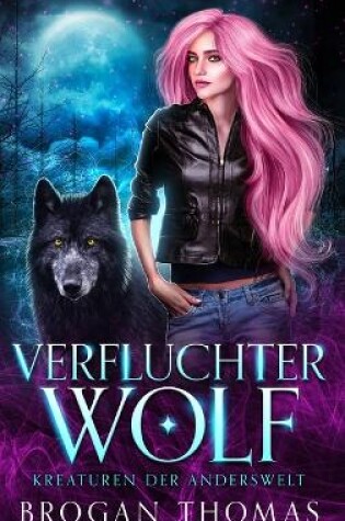 Cover of Verfluchter Wolf - Kreaturen der Anderswelt