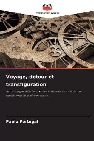 Cover of Voyage, détour et transfiguration