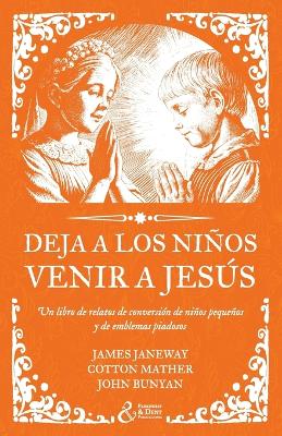 Book cover for Deja a los niños venir a Jesús