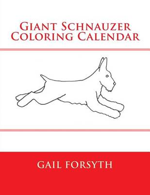 Book cover for Giant Schnauzer Coloring Calendar