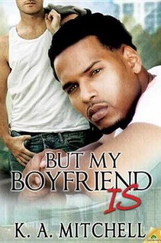 Cover of But My Boyfriend Is