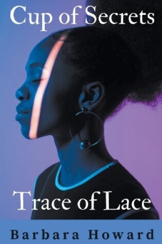 Cover of Cup of Secrets - Trace of Lace