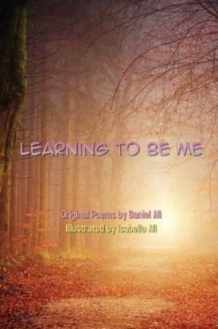 Cover of Learning To Be Me