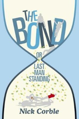 Cover of The Bond or Last Man Standing