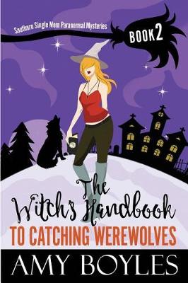 Book cover for The Witch's Handbook to Catching Werewolves