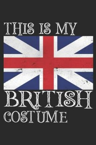 Cover of This is my British costume