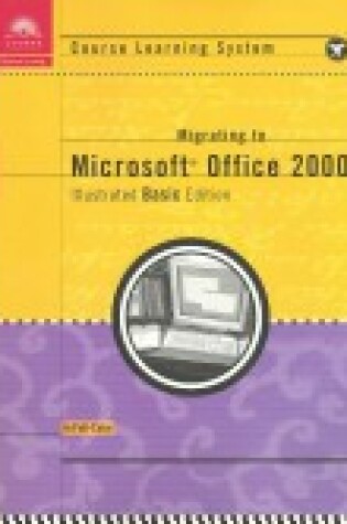 Cover of Course Guide - Migrating to Office 2000 Illustrated Basic