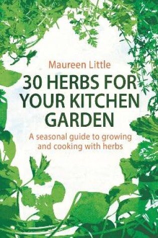 Cover of 30 Herbs for Your Kitchen Garden