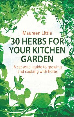 Book cover for 30 Herbs for Your Kitchen Garden