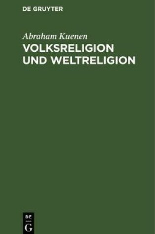 Cover of Volksreligion Und Weltreligion