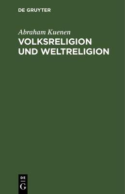 Book cover for Volksreligion Und Weltreligion