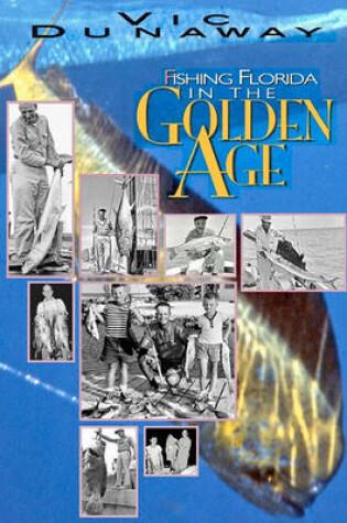 Cover of Fishing Florida in the Golden Age