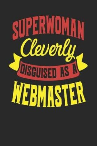 Cover of Superwoman Cleverly Disguised As A Webmaster