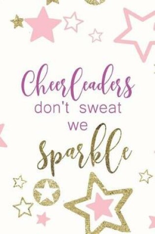 Cover of Cheerleaders Don't Sweat We Sparkle