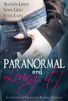 Book cover for Paranormal and Loving it!