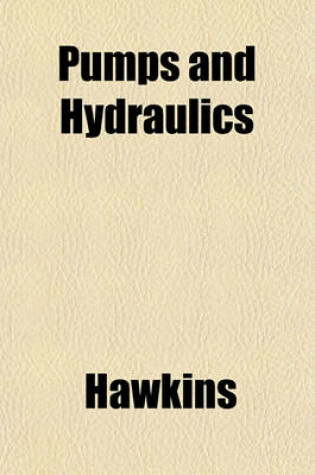 Cover of Pumps and Hydraulics