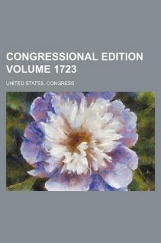 Cover of Congressional Edition Volume 1723