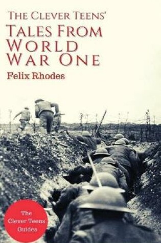 Cover of The Clever Teens Tales From World War One