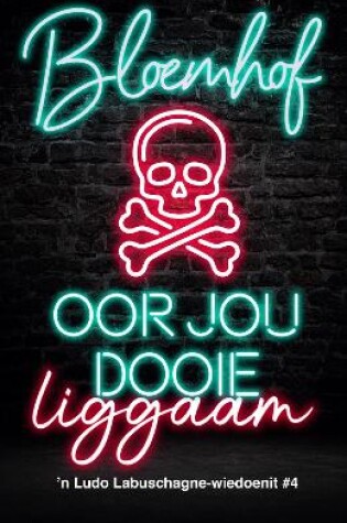 Cover of Oor jou dooie liggaam