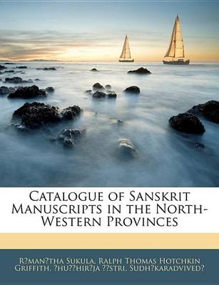 Book cover for Catalogue of Sanskrit Manuscripts in the North-Western Provinces