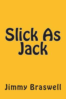 Book cover for Slick As Jack