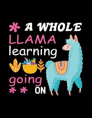 Book cover for A whole llama learning going on