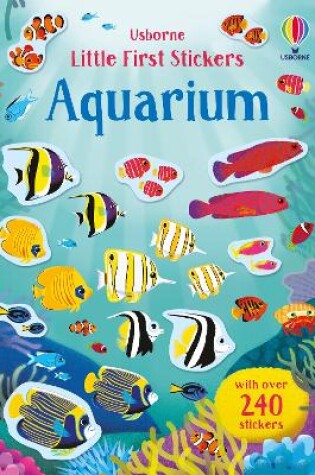 Cover of Little First Stickers Aquarium