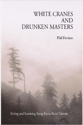 Book cover for White Cranes and Drunken Masters