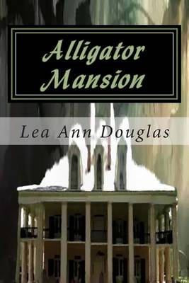 Book cover for Alligator Mansion