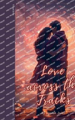 Book cover for Love Across the Tracks