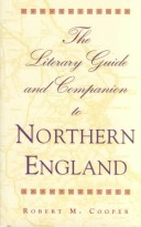 Book cover for The Literary Guide and Companion to Northern England