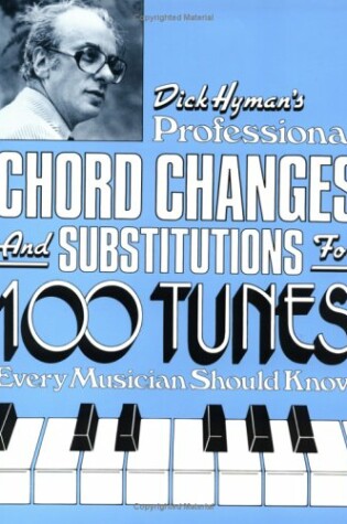 Cover of Professional Chord Changes and Substitutions for 100 Tunes Every Musician Should Know