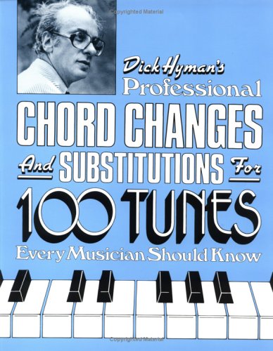 Book cover for Professional Chord Changes and Substitutions for 100 Tunes Every Musician Should Know